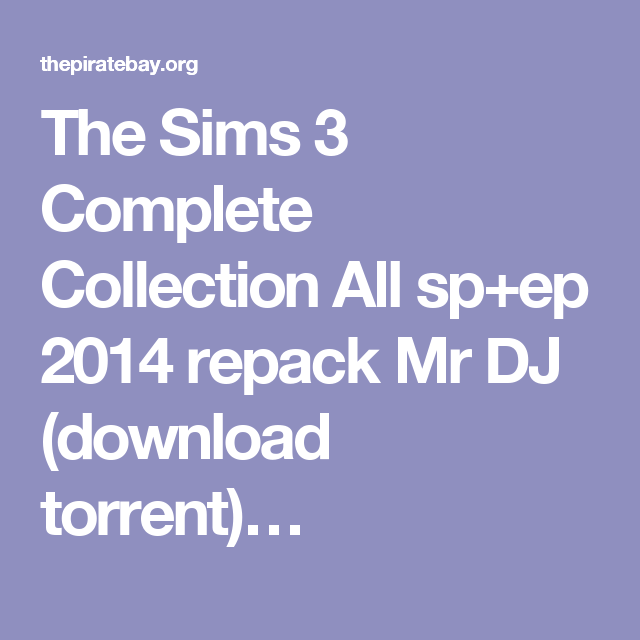 the sims 3 complete collection all sp ep 2014 repack mr dj repacks
